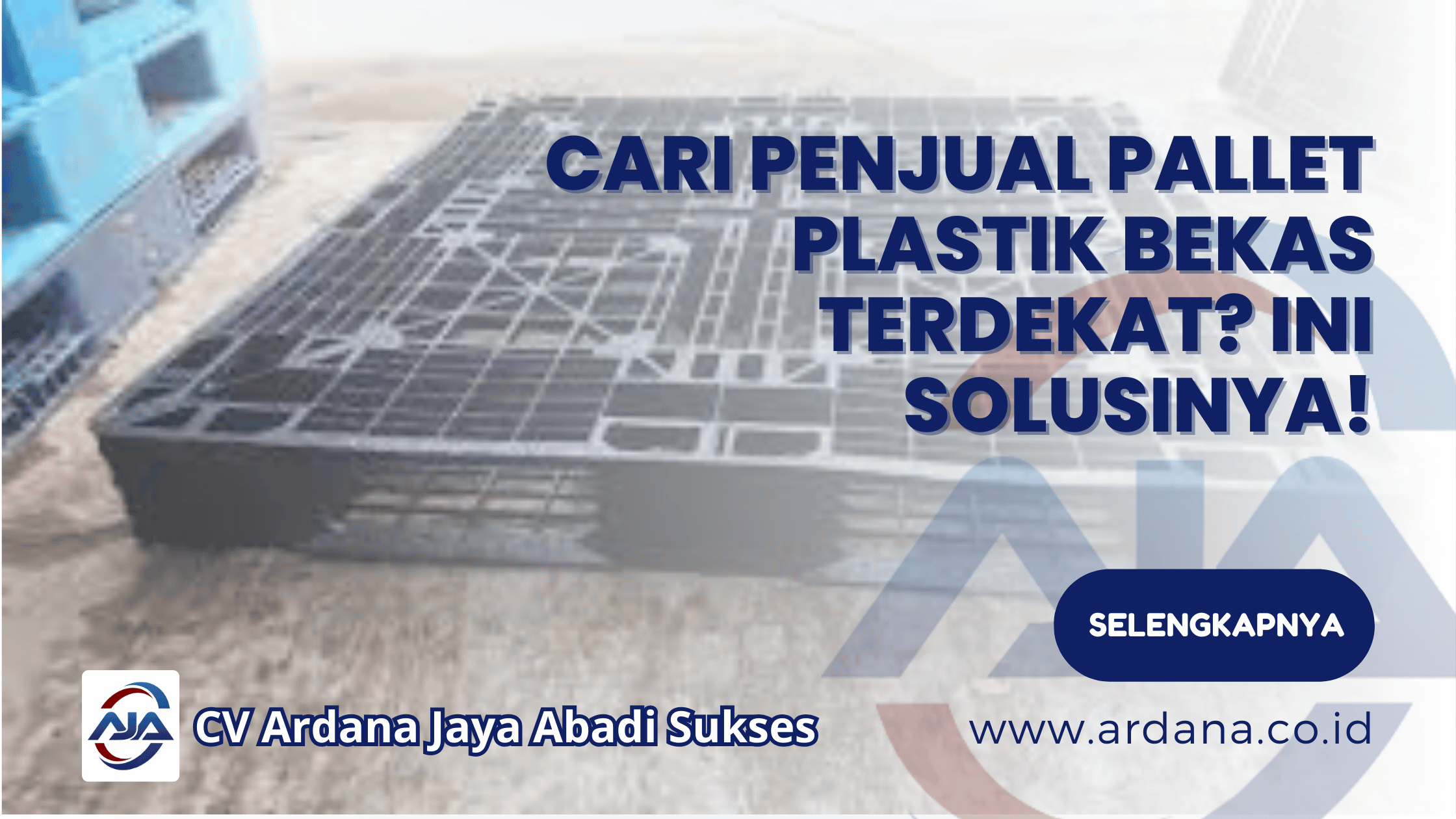 Cari Penjual Pallet Plastik Bekas Terdekat? Ini Solusinya!