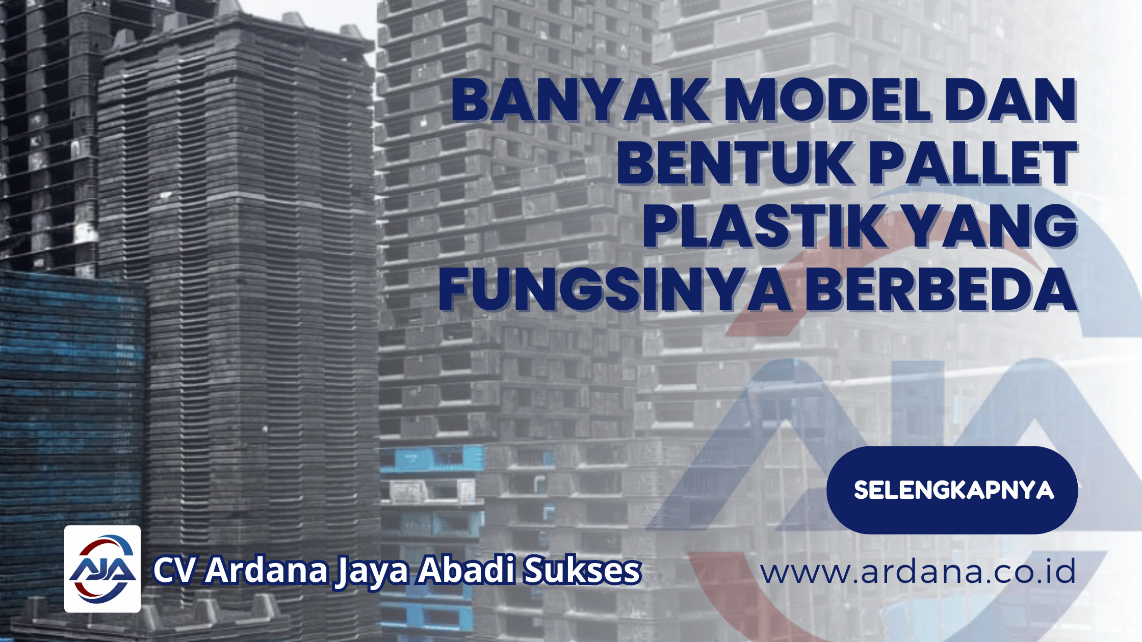 Banyak Model dan Bentuk Pallet Plastik yang Fungsinya Berbeda