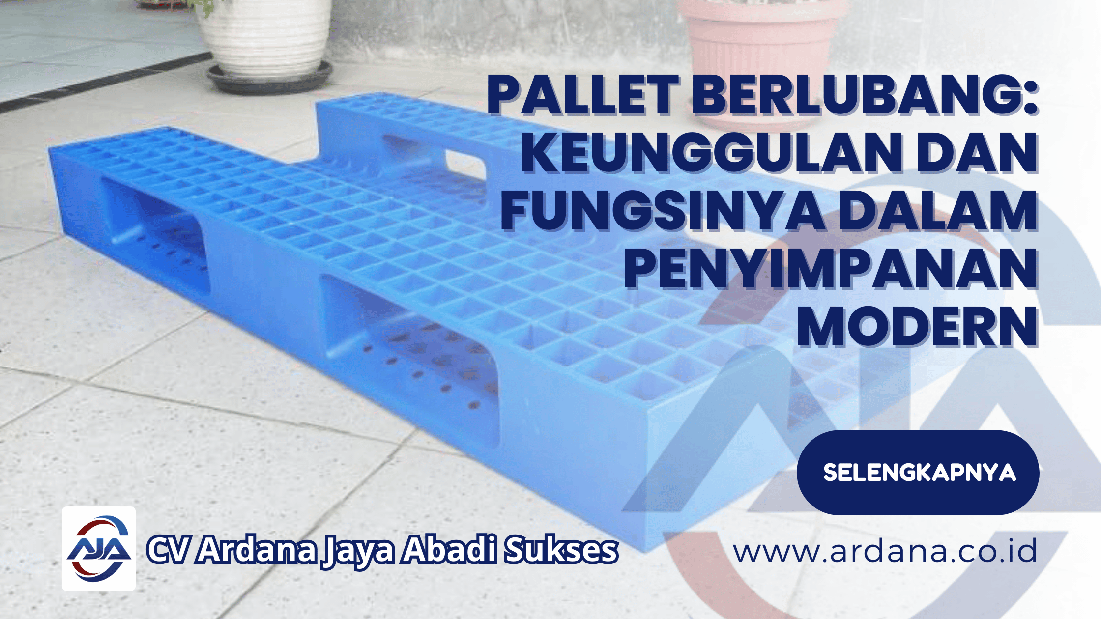 Pallet Berlubang Keunggulan dan Fungsinya dalam Penyimpanan Modern