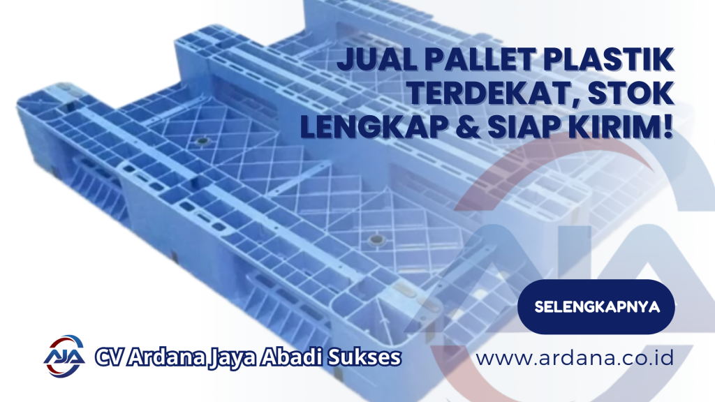 Jual Pallet Plastik Terdekat, Stok Lengkap & Siap Kirim!