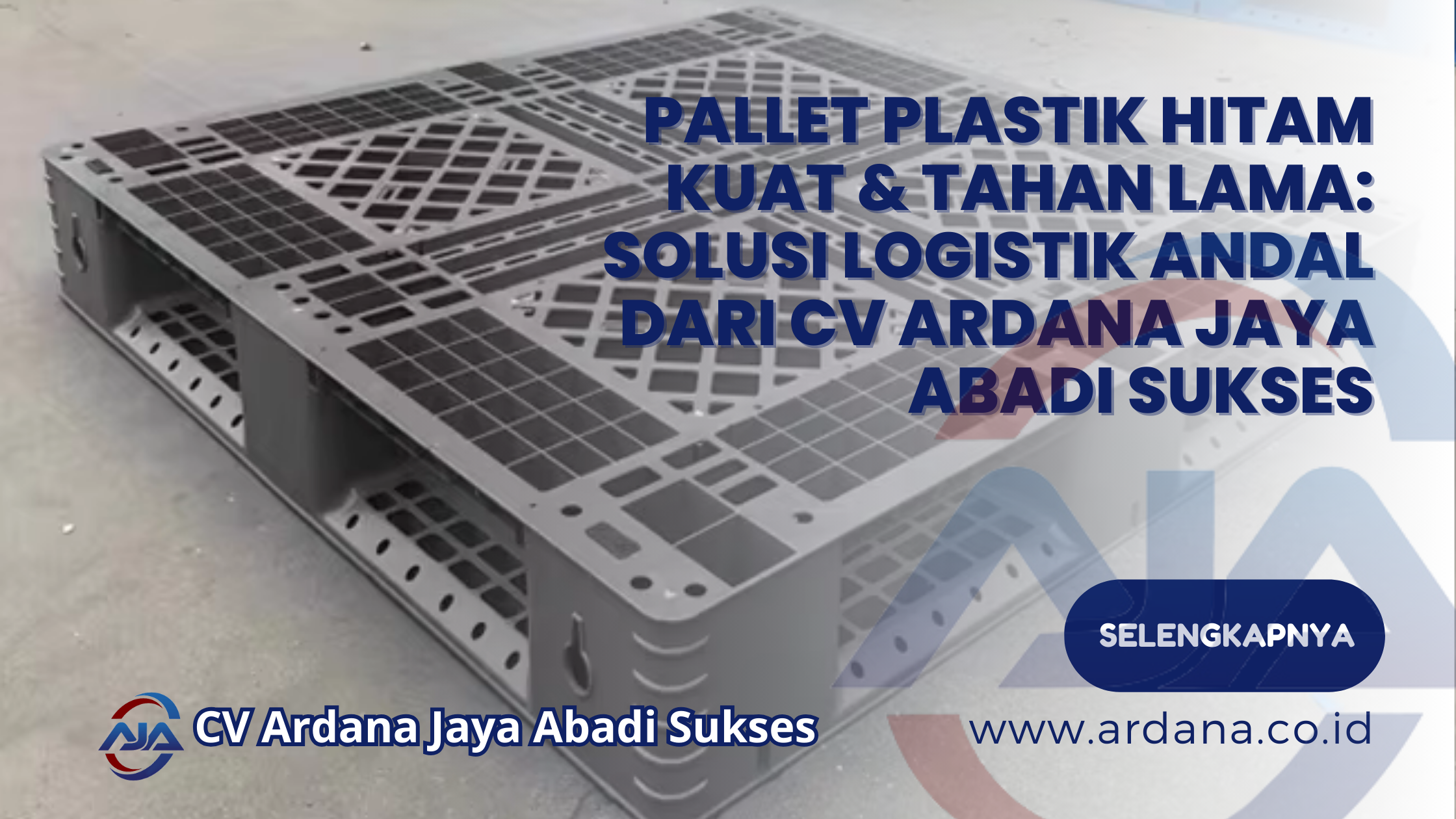 Pallet Plastik Hitam Kuat & Tahan Lama Solusi Logistik Andal dari CV ARDANA JAYA ABADI SUKSES