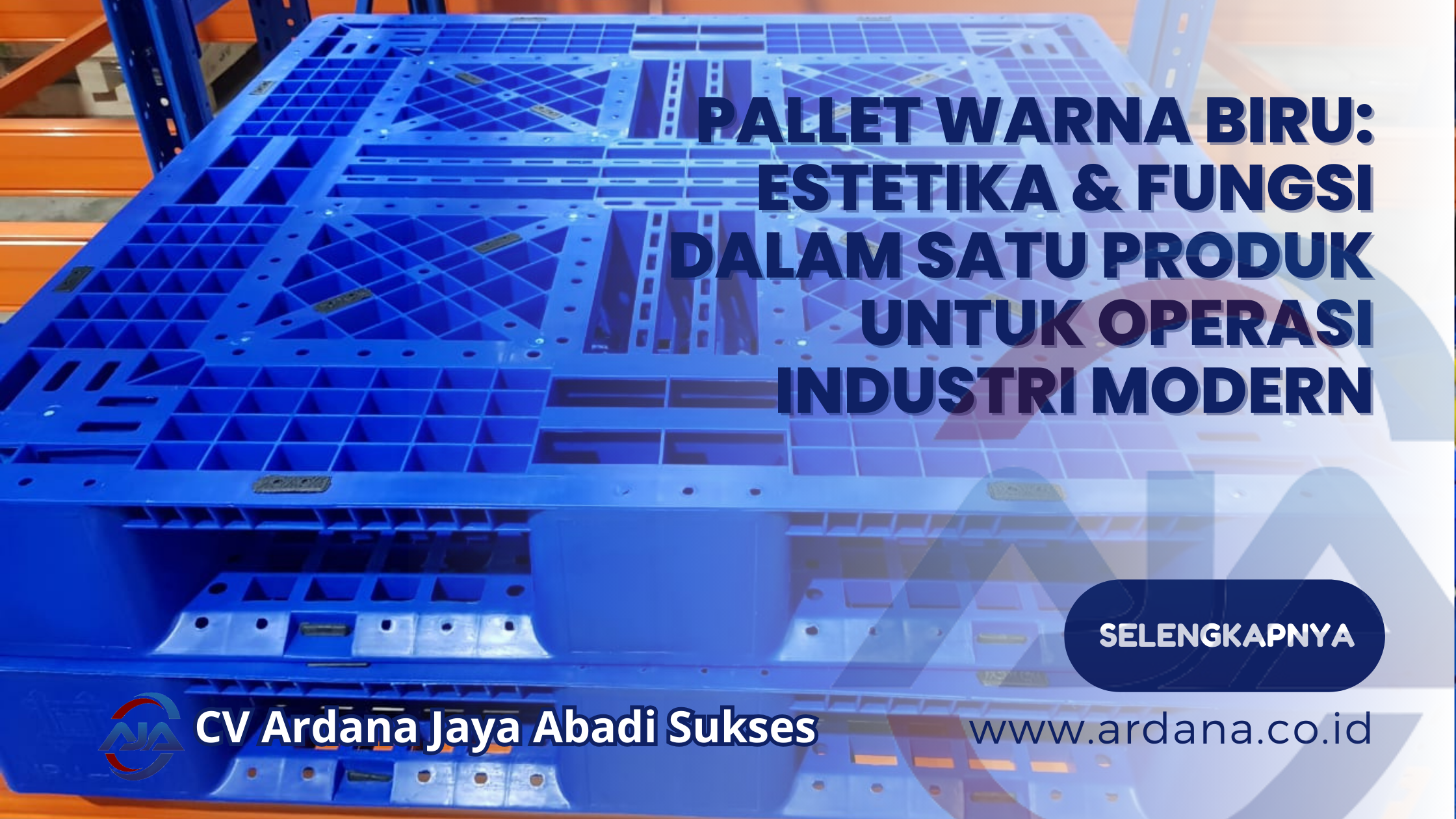 Pallet Warna Biru Estetika & Fungsi dalam Satu Produk untuk Operasi Industri Modern