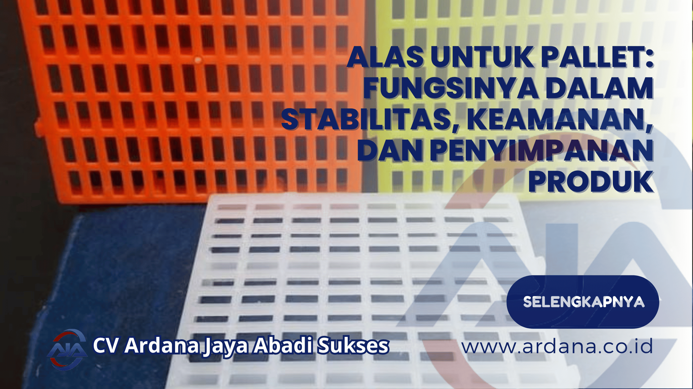 Alas untuk Pallet_ Fungsinya dalam Stabilitas, Keamanan, dan Penyimpanan Produk