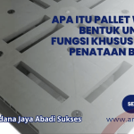 Apa Itu Pallet Wajik_ Bentuk Unik dan Fungsi Khusus dalam Penataan Barang