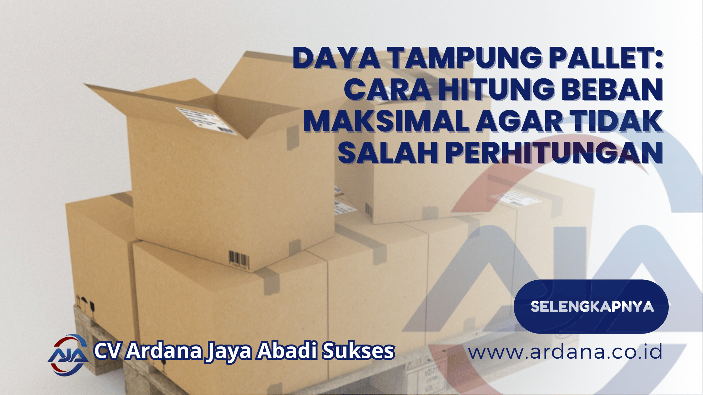 Daya Tampung Pallet_ Cara Hitung Beban Maksimal agar Tidak Salah Perhitungan