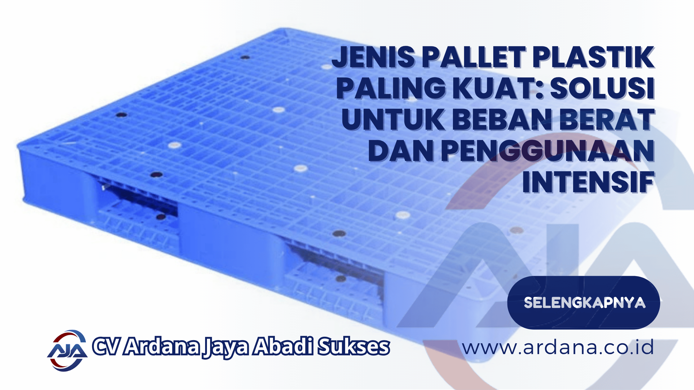 Jenis Pallet Plastik Paling Kuat_ Solusi untuk Beban Berat dan Penggunaan Intensif