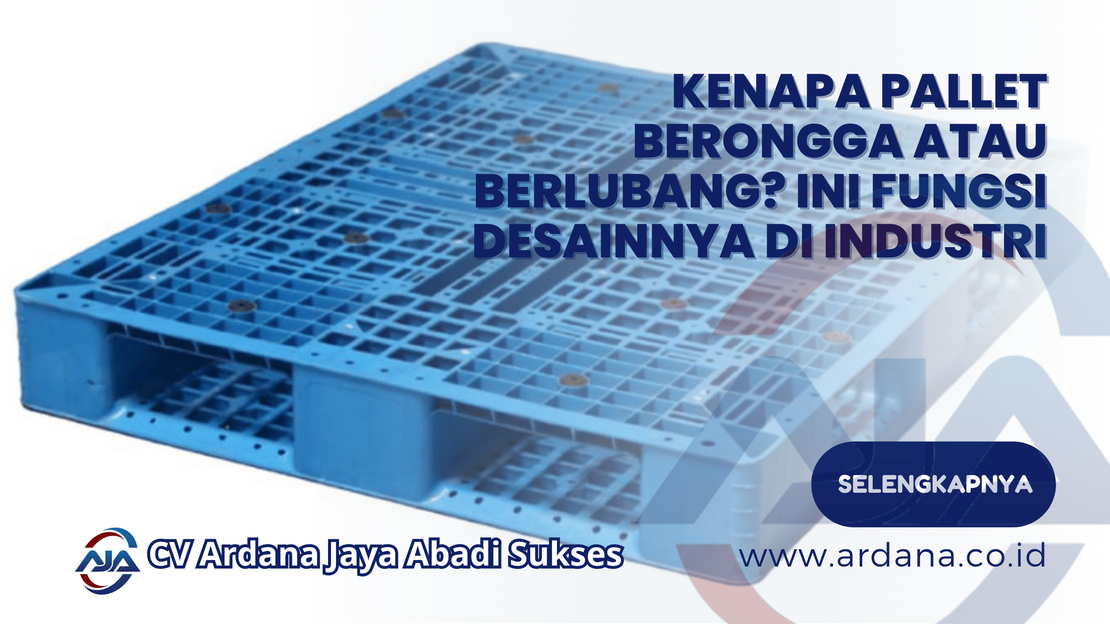 Kenapa Pallet Berongga atau Berlubang_ Ini Fungsi Desainnya di Industri