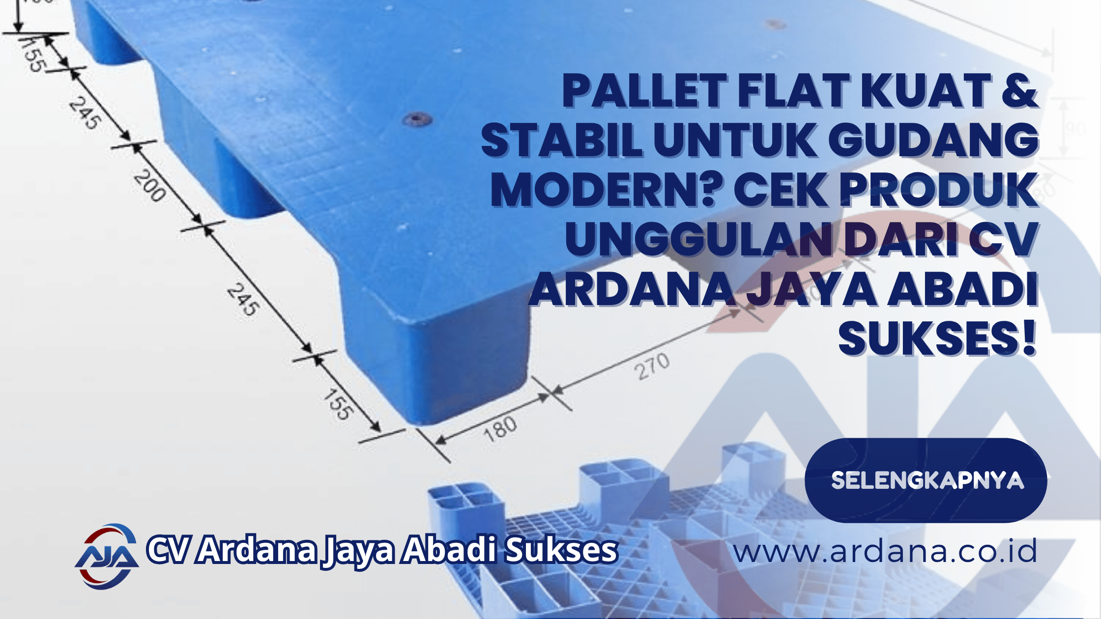 Pallet Flat Kuat & Stabil untuk Gudang Modern_ Cek Produk Unggulan dari CV ARDANA JAYA ABADI SUKSES!