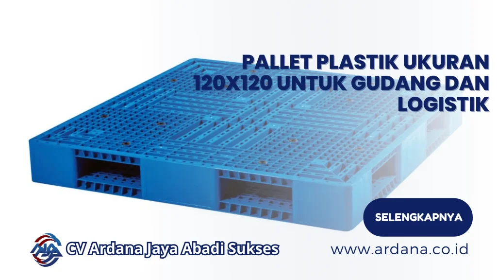 Pallet Plastik Ukuran 120x120 untuk Gudang dan Logistik