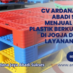CV ARDANA JAYA ABADI SUKSES Menjual Pallet Plastik Berkualitas di Jogja dengan Layanan Cepat
