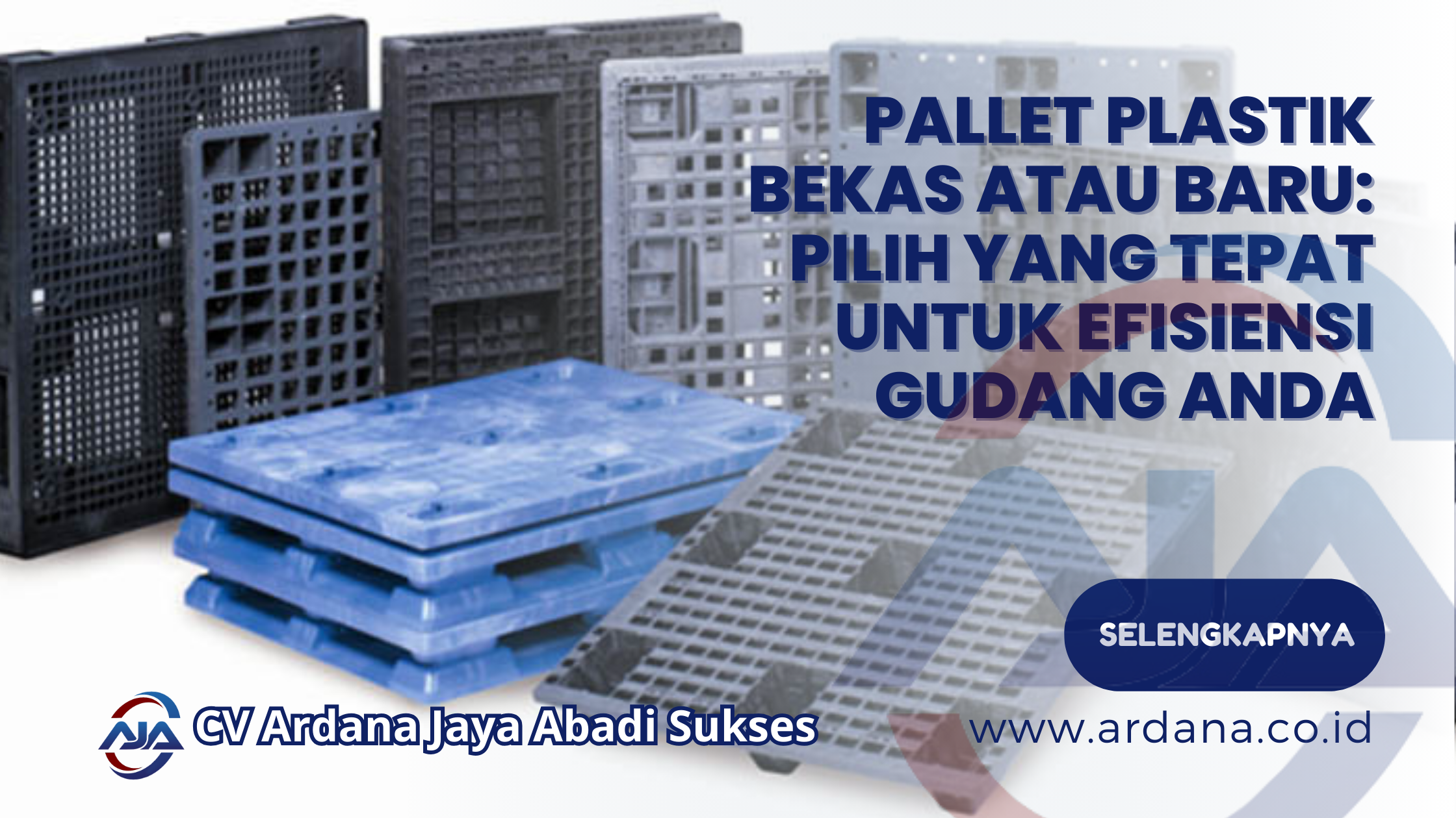 Pallet Plastik Bekas atau Baru_ Pilih yang Tepat untuk Efisiensi Gudang Anda