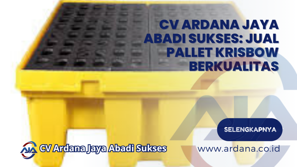 CV Ardana Jaya Abadi Sukses: Jual Pallet Krisbow Berkualitas