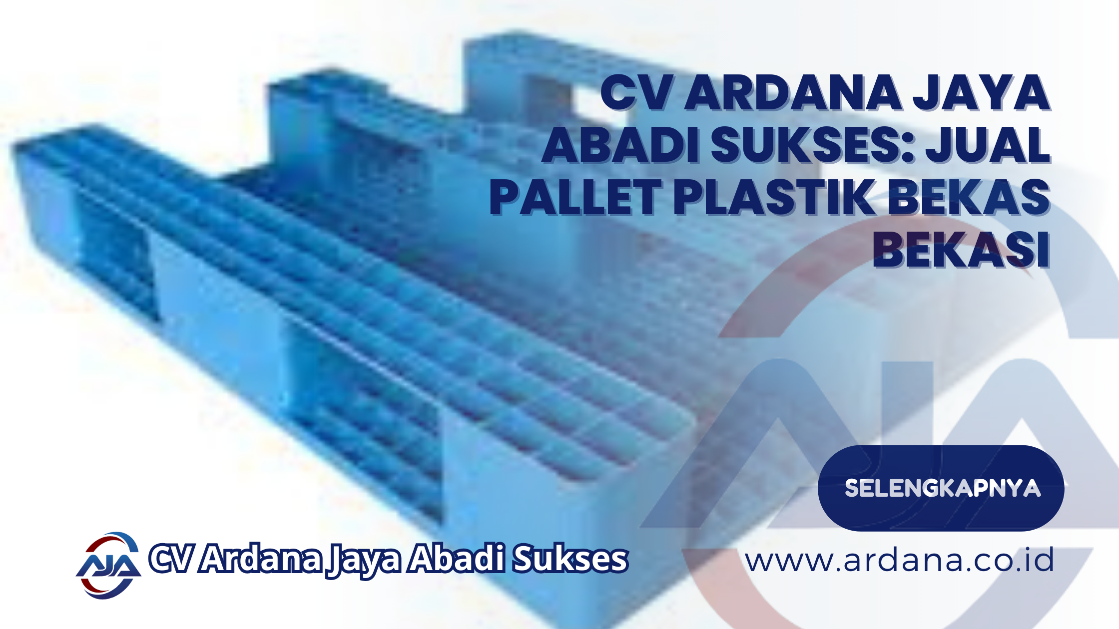 CV Ardana Jaya Abadi Sukses_ Jual Pallet Plastik Bekas Bekasi