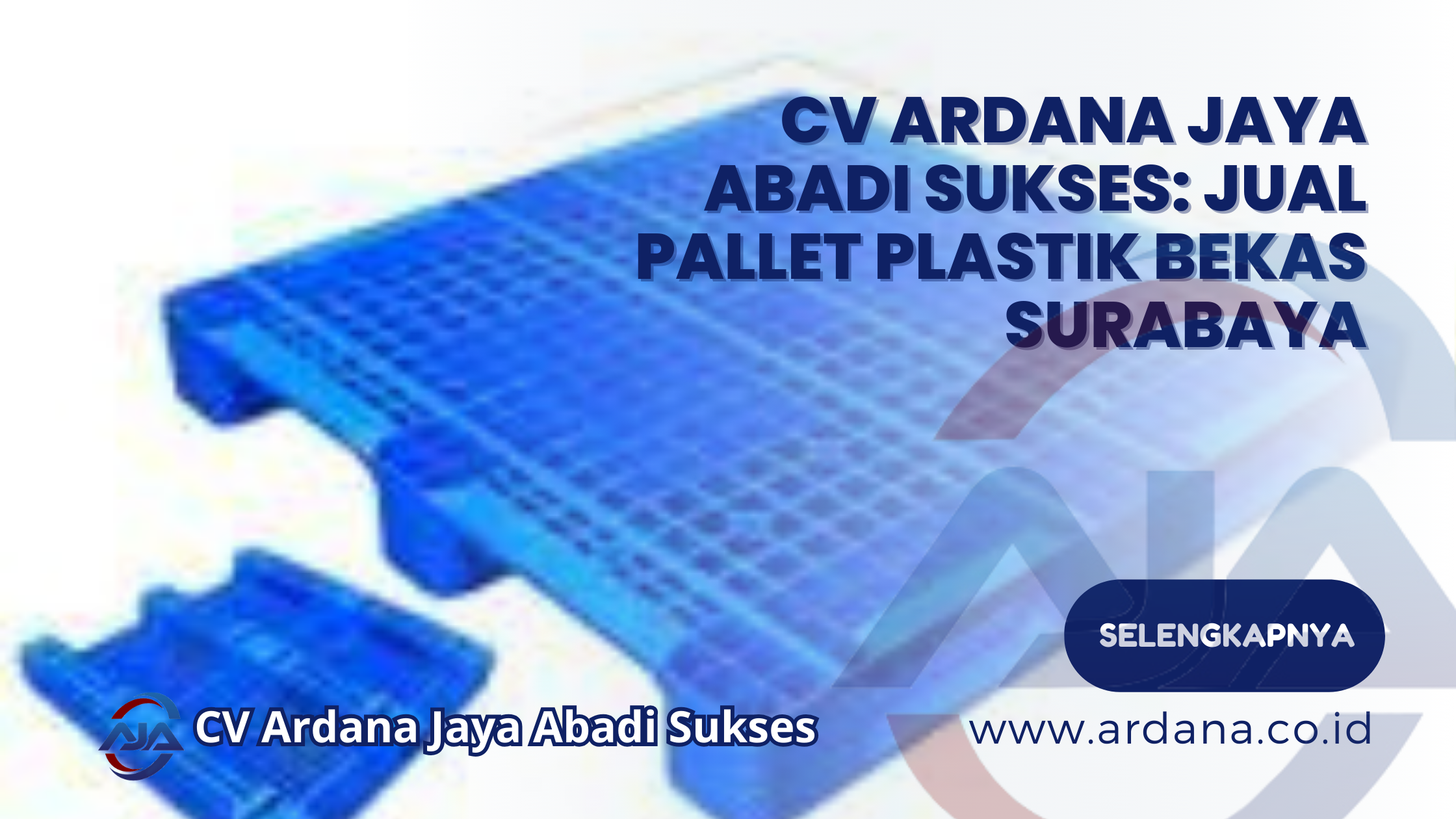 CV Ardana Jaya Abadi Sukses_ Jual Pallet Plastik Bekas Surabaya