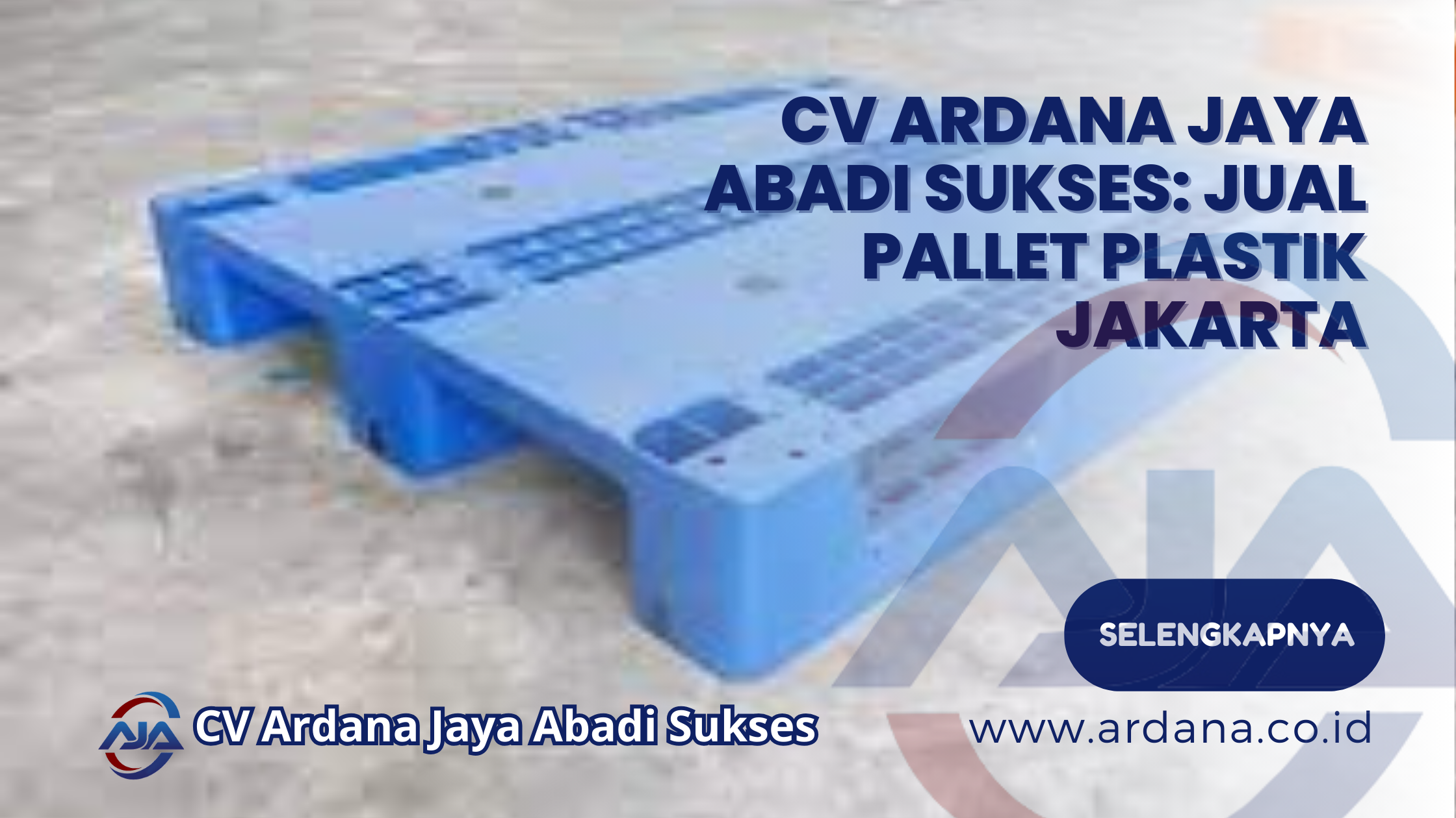 CV Ardana Jaya Abadi Sukses_ Jual Pallet Plastik Jakarta