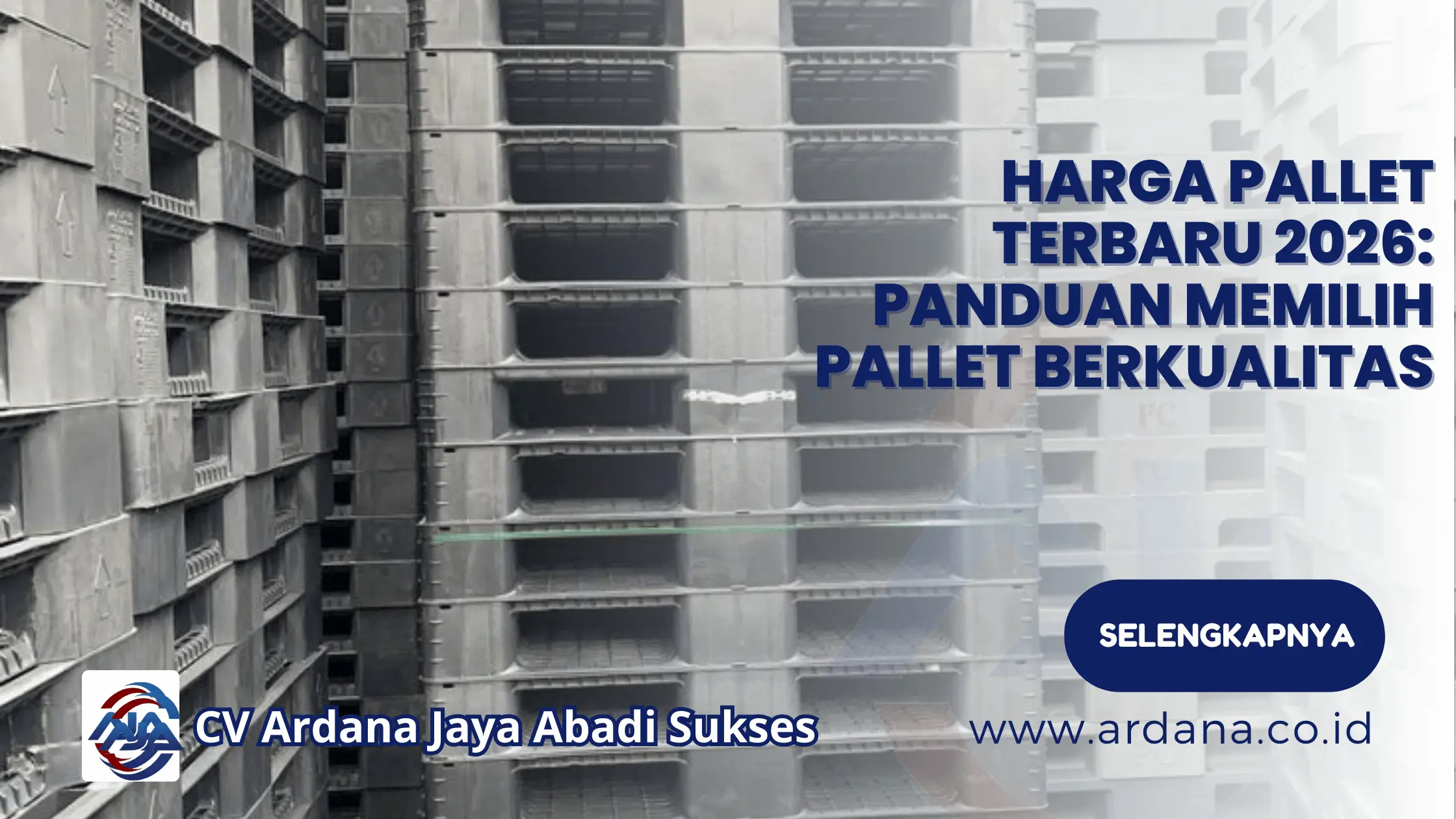Harga Pallet Terbaru 2026 Panduan Memilih Pallet Berkualitas