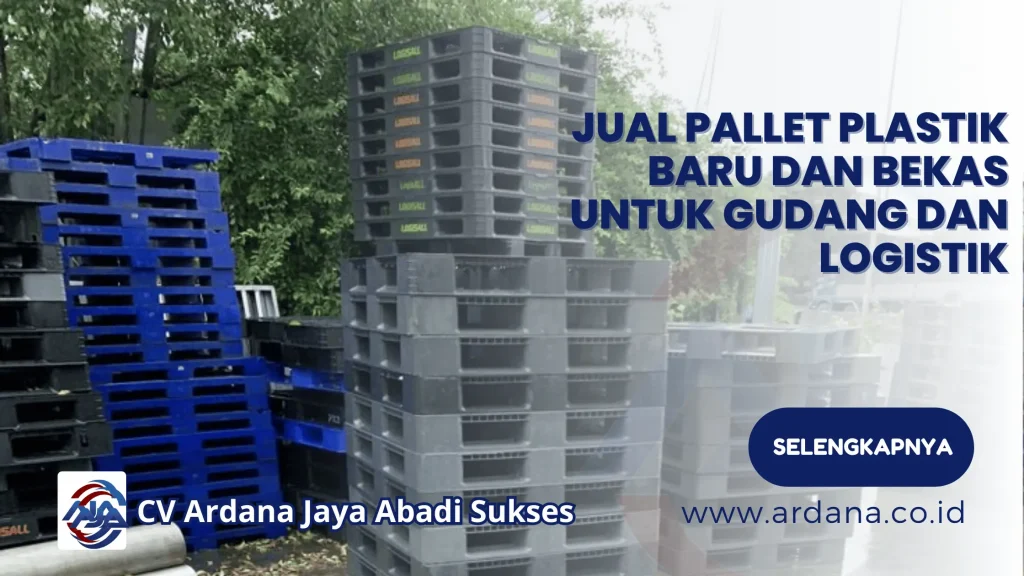 Jual Pallet Plastik Baru dan Bekas untuk Gudang dan Logistik