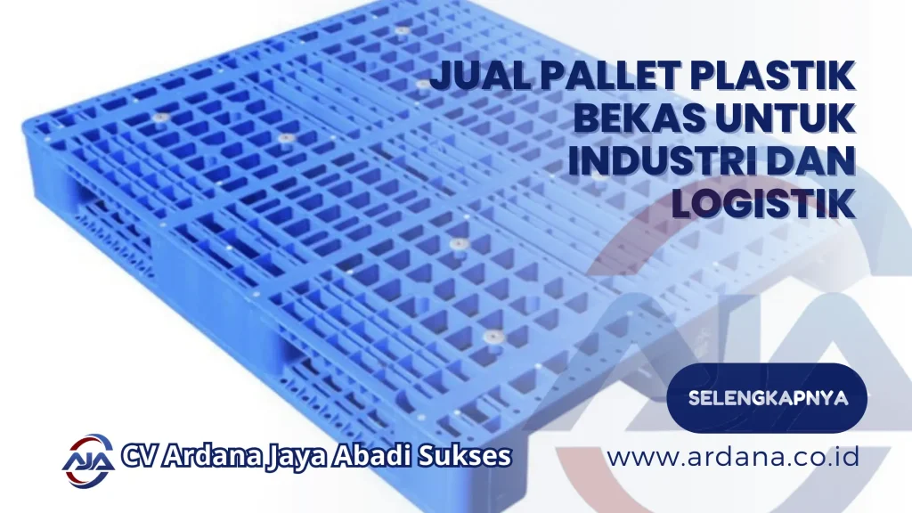 Jual Pallet Plastik Bekas untuk Industri dan Logistik