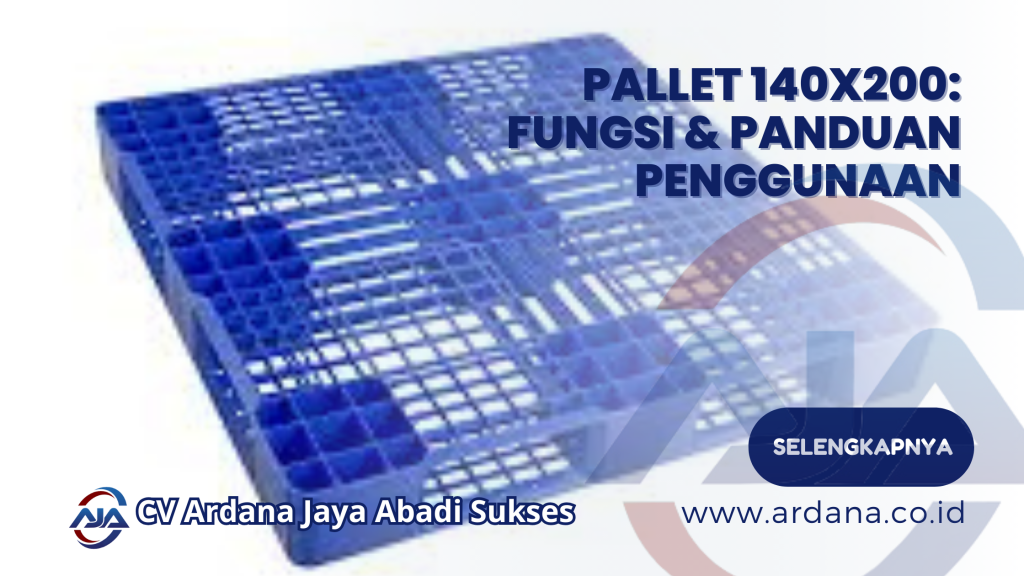 Pallet 140x200_ Fungsi & Panduan Penggunaan