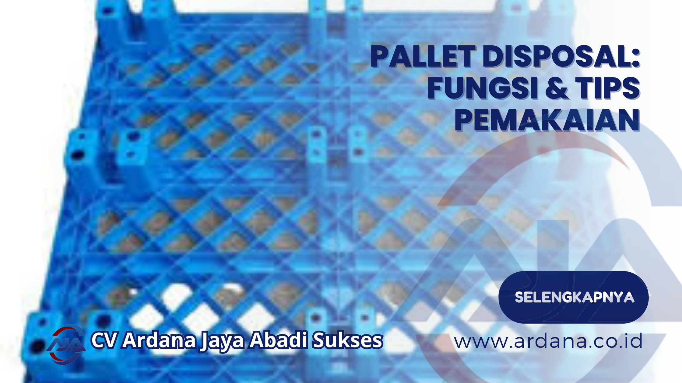 Pallet Disposal_ Fungsi & Tips Pemakaian