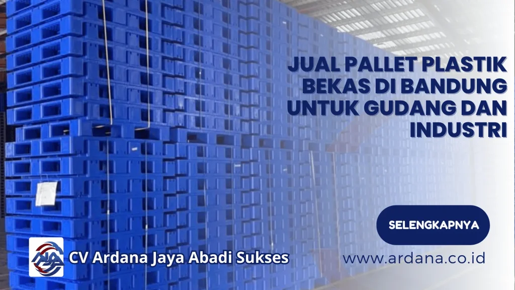 Jual Pallet Plastik Bekas di Bandung untuk Gudang dan Industri