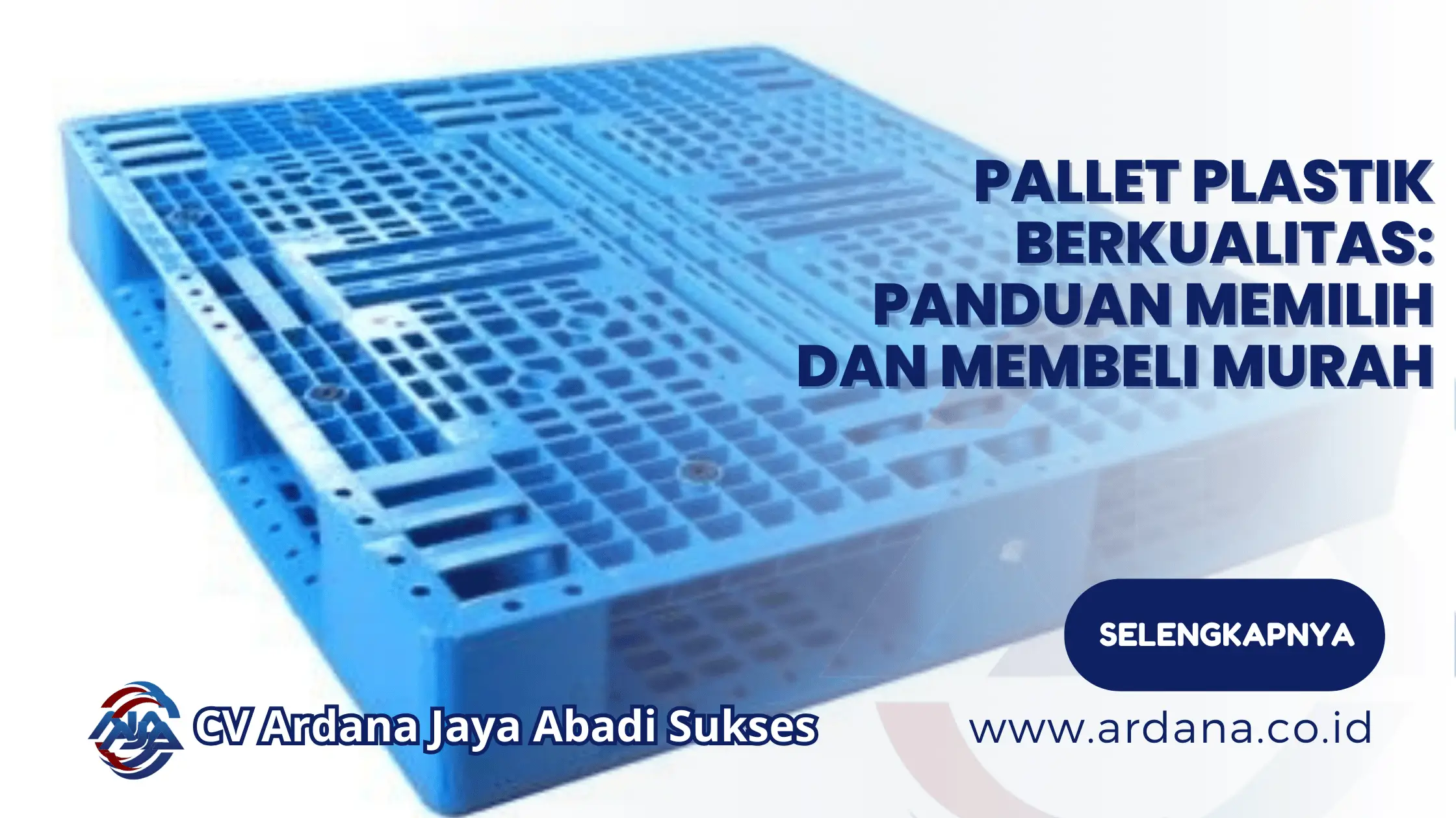 Pallet Plastik Berkualitas Panduan Memilih dan Membeli Murah